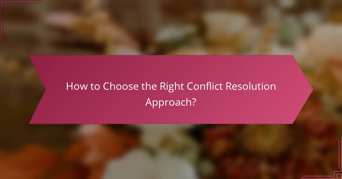 How to Choose the Right Conflict Resolution Approach?