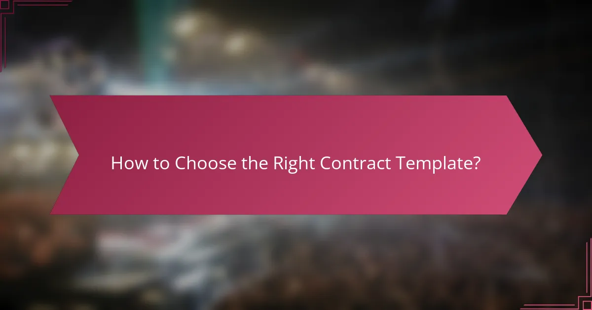 How to Choose the Right Contract Template?